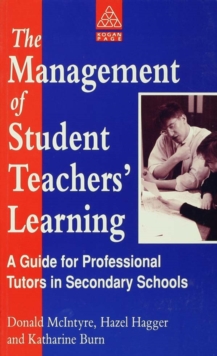 The Management of Student Teachers' Learning : A Guide for Professional Tutors in Secondary Schools