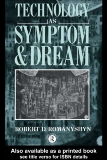 Technology as Symptom and Dream