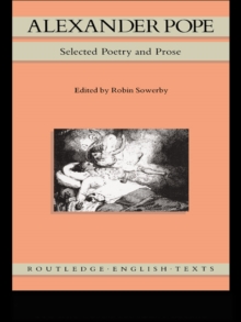 Alexander Pope : Selected Poetry and Prose