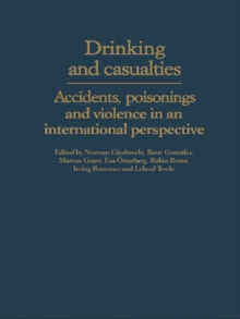 Drinking and Casualties : Accidents, Poisonings and Violence in an International Perspective