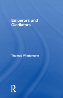 Emperors and Gladiators