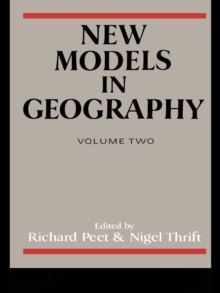 New Models in Geography : The Political-Economy Perspective