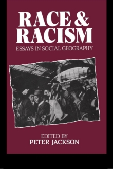 Race and Racism : Essays in Social Geography