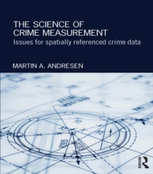 The Science of Crime Measurement : Issues for Spatially-Referenced Crime Data