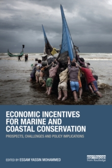 Economic Incentives for Marine and Coastal Conservation : Prospects, Challenges and Policy Implications