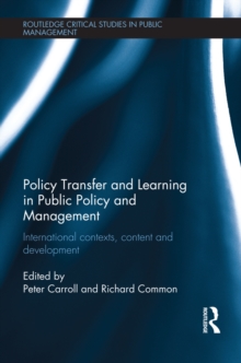 Policy Transfer and Learning in Public Policy and Management : International Contexts, Content and Development