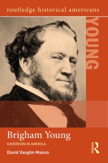 Brigham Young : Sovereign in America