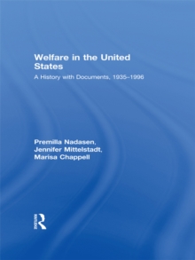 Welfare in the United States : A History with Documents, 1935-1996