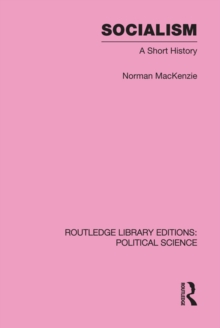 Socialism Routledge Library Editions: Political Science Volume 57