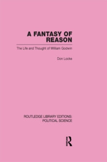 A Fantasy of Reason (Routledge Library Editions: Political Science Volume 29)