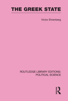 The Greek State (Routledge Library Editions: Political Science Volume 23)