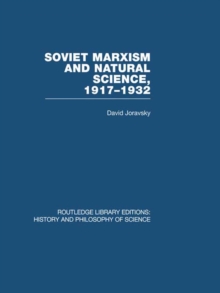 Soviet Marxism and Natural Science : 1917-1932