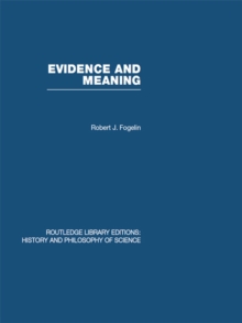 Evidence and Meaning : Studies in Analytic Philosophy