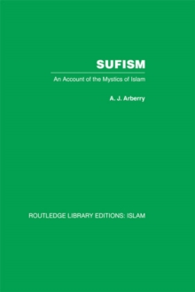 Sufism : An Account of the Mystics of Islam