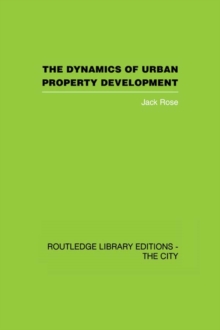 The Dynamics of Urban Property Development