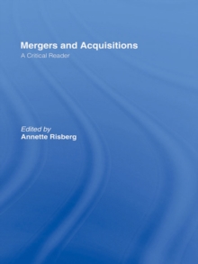 Mergers & Acquisitions : A Critical Reader