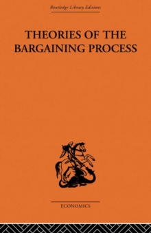 Theories of the Bargaining Process