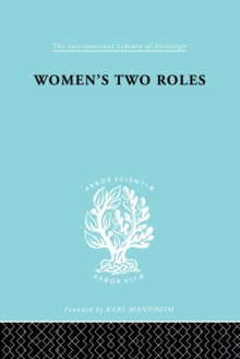 Women's Two Roles : Home and Work