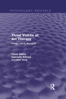 Three Voices of Art Therapy : Image, Client, Therapist