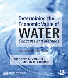 Determining the Economic Value of Water : Concepts and Methods