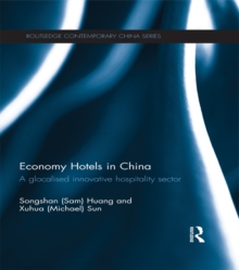 Economy Hotels in China : A Glocalized Innovative Hospitality Sector