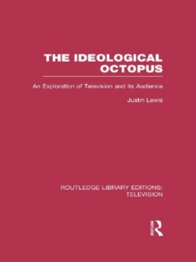 The Ideological Octopus : An Exploration of Television and its Audience