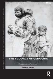 The Scourge of Genocide : Essays and Reflections