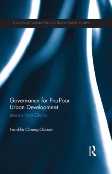 Governance for Pro-Poor Urban Development : Lessons from Ghana