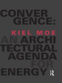 Convergence: An Architectural Agenda for Energy