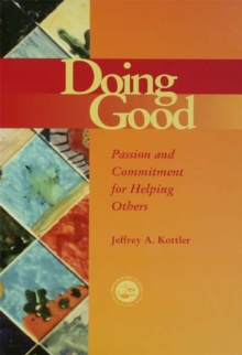 Doing Good : Passion and Commitment for Helping Others