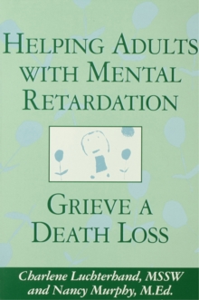 Helping Adults With Mental Retardation Grieve A Death Loss