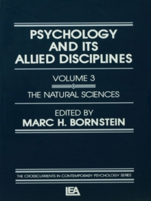 Psychology and Its Allied Disciplines : Volume 3: Psychology and the Natural Sciences