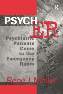 Psych ER : Psychiatric Patients Come to the Emergency Room