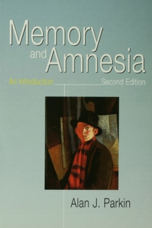 Memory and Amnesia : An Introduction