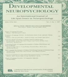 Origins of Language Disorders : A Special Issue of developmental Neuropsychology