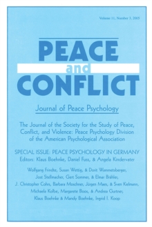 Peace Psychology in Germany : A Special Issue of Peace and Conflict