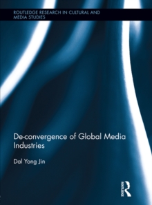 De-Convergence of Global Media Industries