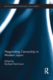 Negotiating Censorship in Modern Japan