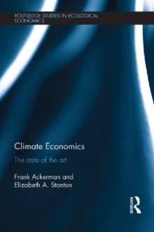 Climate Economics : The State of the Art