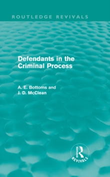 Defendants in the Criminal Process (Routledge Revivals)