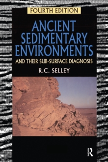 Ancient Sedimentary Environments : And Their Sub-surface Diagnosis