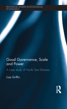 Good Governance, Scale and Power : A Case Study of North Sea Fisheries