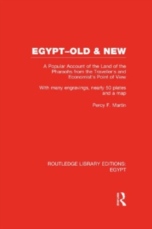 Egypt, Old and New (RLE Egypt) : A popular account. With many engravings, nearly 50 coloured plates and a map