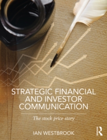 Strategic Financial and Investor Communication : The Stock Price Story