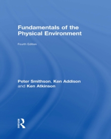 Fundamentals of the Physical Environment : Fourth Edition