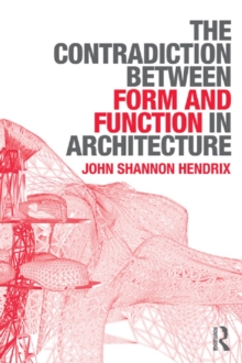 The Contradiction Between Form and Function in Architecture