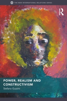 Power, Realism and Constructivism