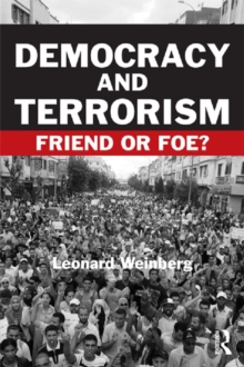 Democracy and Terrorism : Friend or Foe?