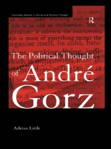 The Political Thought of Andre Gorz