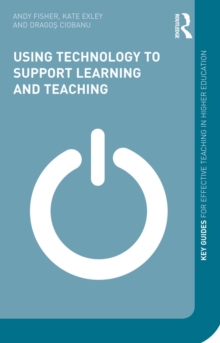 Using Technology to Support Learning and Teaching